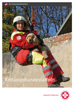 Rettungshundestaffel Folder Cover Einsatzkraft seilt sich mit Rettungshund ab